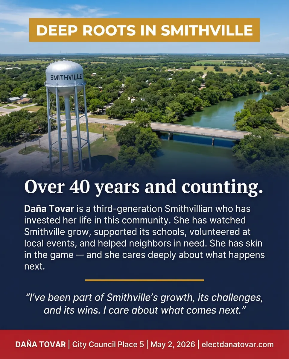 Daňa Tovar for City Council Place 5 - Deep Roots in Smithville